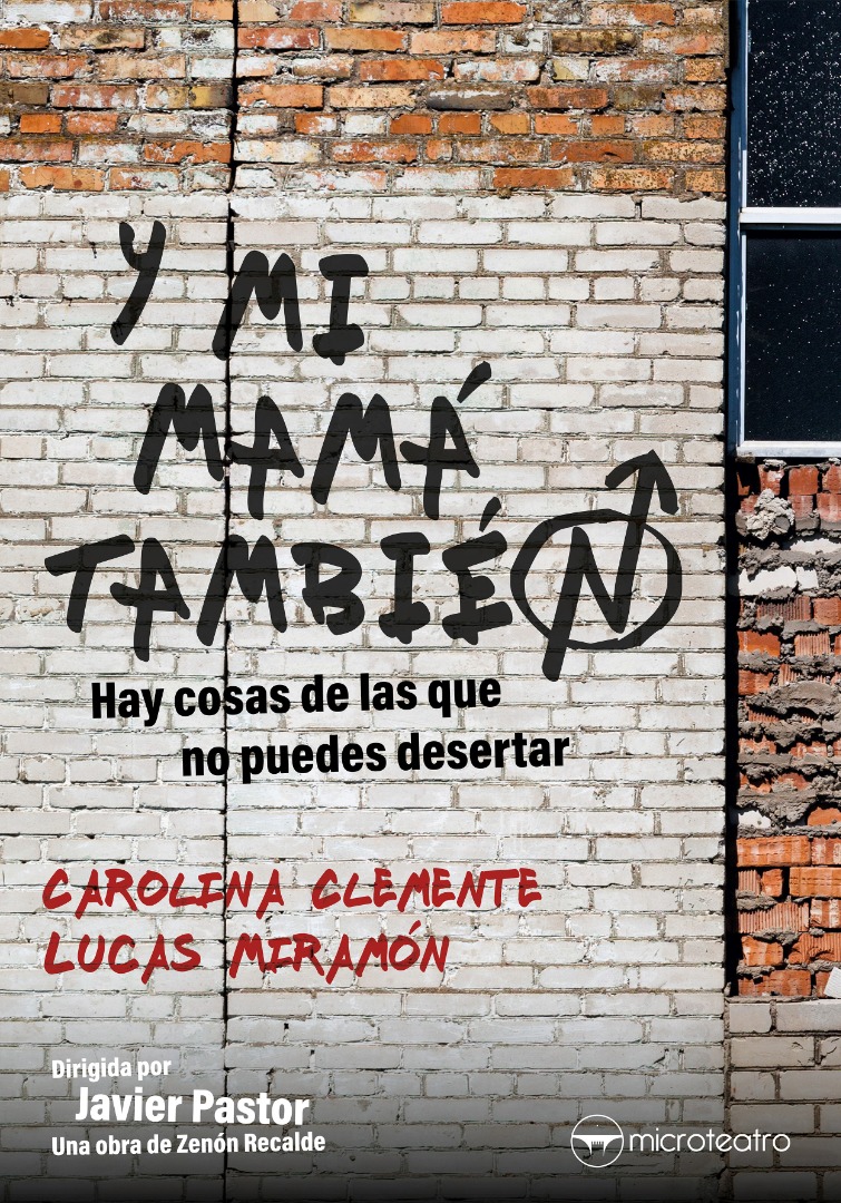 Y mi mamá también - Microteatro