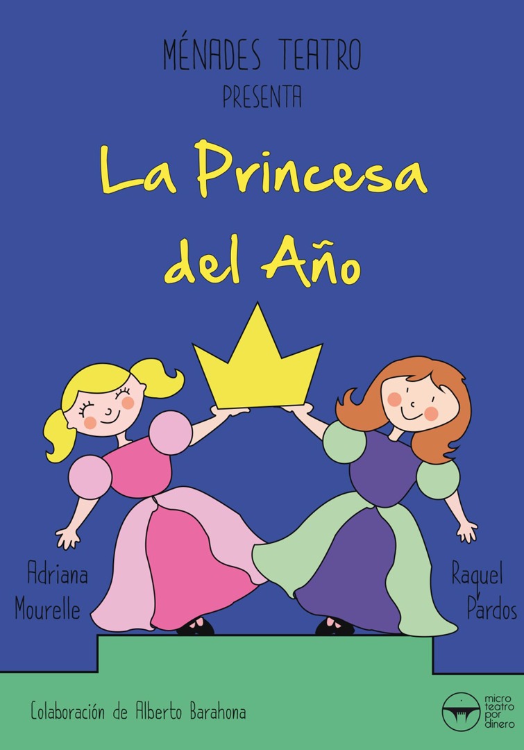 La princesa del año - Microteatro