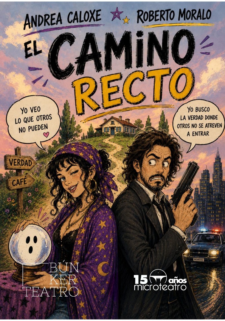 El camino recto - Microteatro