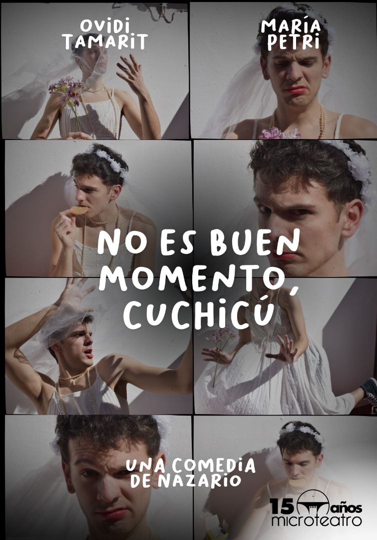 No es un buen momento, Cuchicú - Microteatro