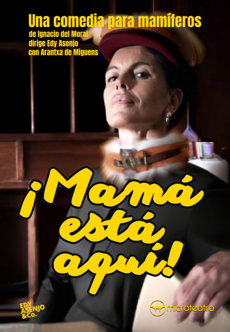¡Mamá está aquí! - Microteatro